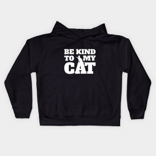 Be kind to my cat Kids Hoodie